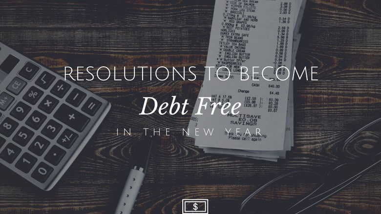 resolutions to become debt free in the new year